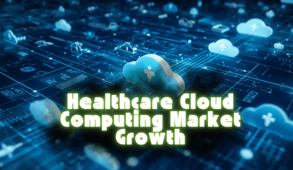 Healthcare cloud market forecast tops $54 billion by 2033