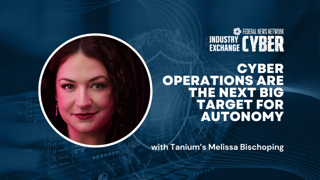 Industry Exchange Cyber 2026: Tanium’s Melissa Bischoping on why cyber operations are the next big target for autonomy
