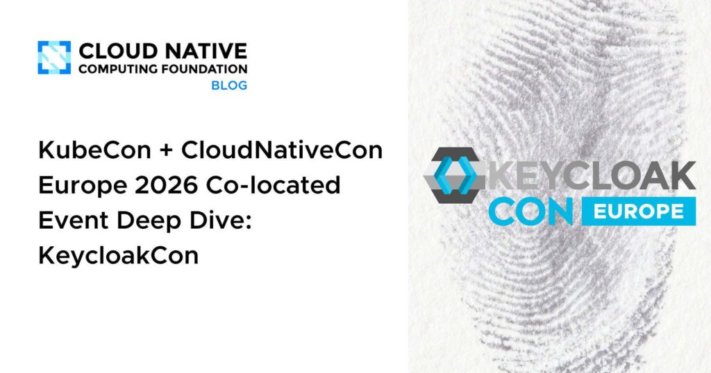 KubeCon + CloudNativeCon Europe 2026 Co-located Event Deep Dive: KeycloakCon