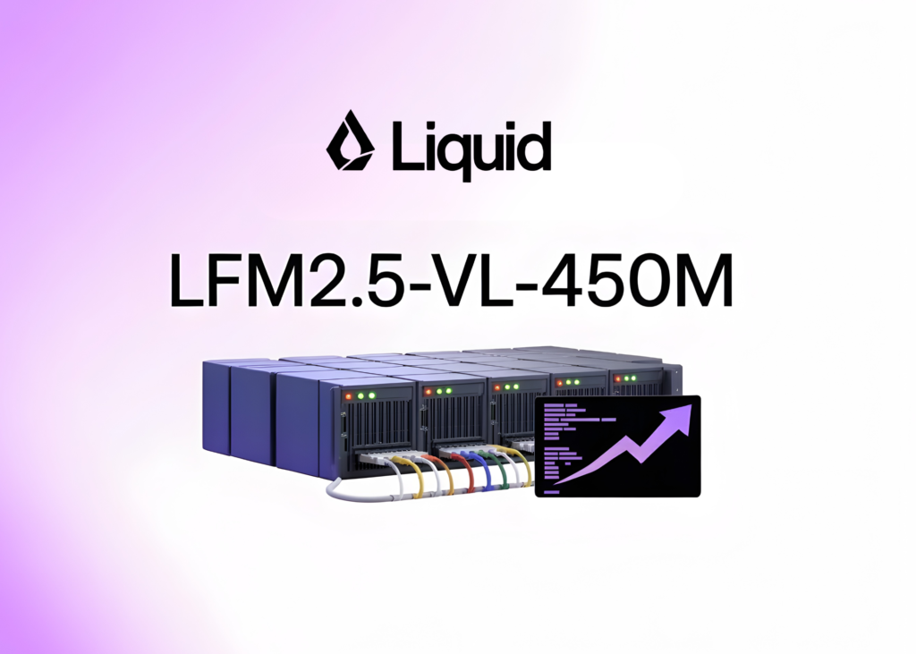 Liquid AI Releases LFM2.5-VL-450M: a 450M-Parameter Imaginative and prescient-Language Mannequin with Bounding Field Prediction, Multilingual Help, and Sub-250ms Edge Inference Liquid AI Releases LFM2.5-VL-450M: a 450M-Parameter Vision-Language Model with Bounding Box Prediction, Multilingual Support, and Sub-250ms Edge Inference