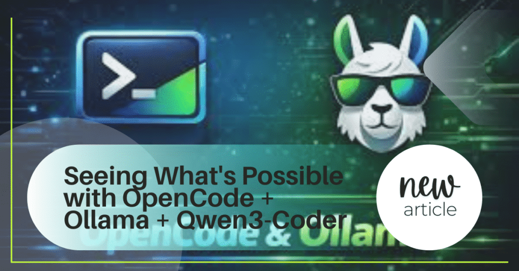 Seeing What's Possible with OpenCode + Ollama + Qwen3-Coder