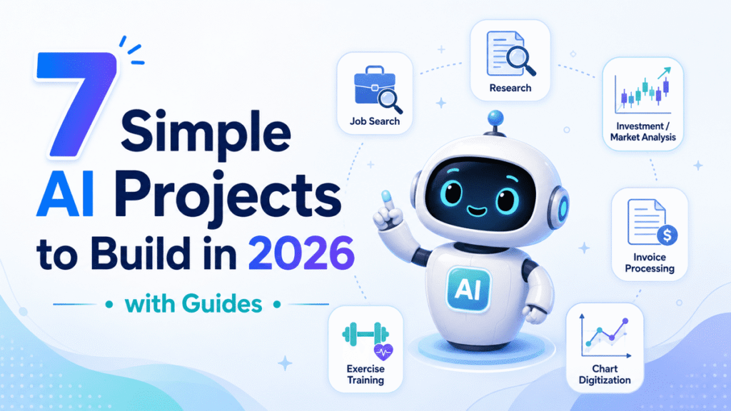 7 Must-Build AI Projects for 2026: Real-World Apps You Can Create Today (with Step-by-Step Guides) 7 Real World AI Projects to Build in 2026 (with Guides)