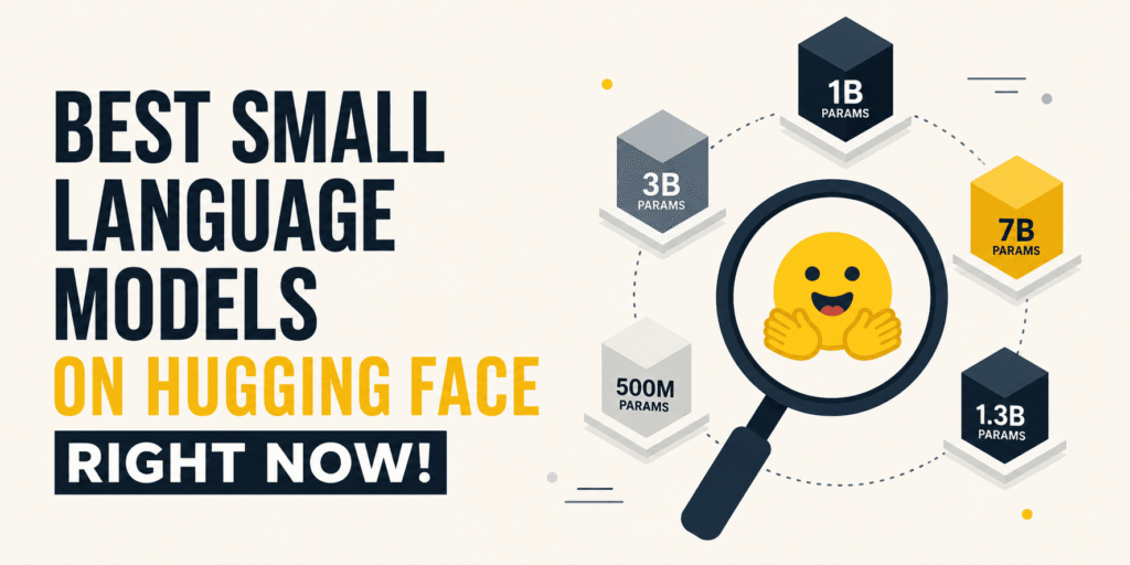 Best Small Language Models on Hugging Face Right Now! Best Small Language Models on Hugging Face Right Now!