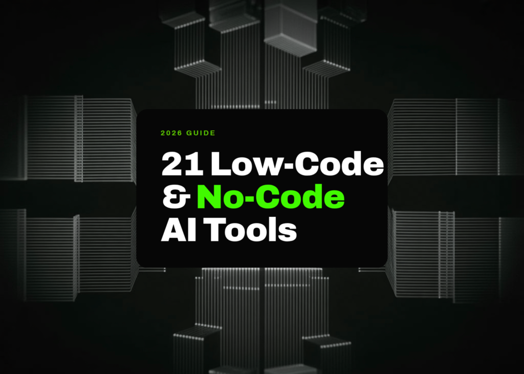 21 Game-Changing Low-Code and No-Code AI Tools You Need in 2026 Best 21 Low-Code and No-Code AI Tools in 2026