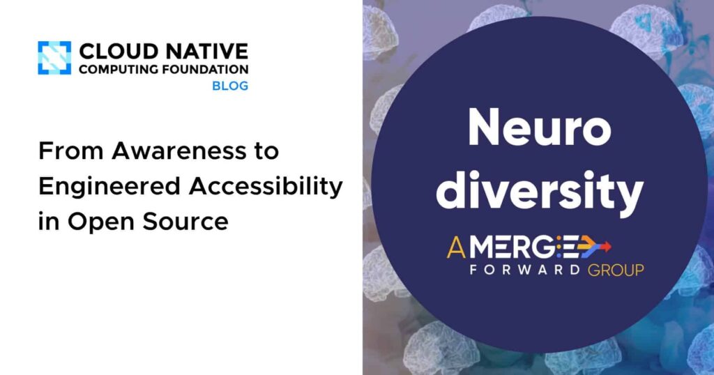 From Awareness to Engineered Accessibility in Open Source