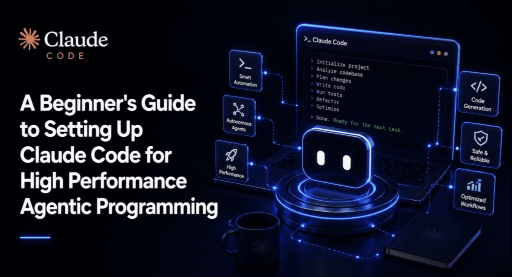 Unlock Peak Performance: Your Blueprint for Lightning-Fast Agentic Coding with Claude A Beginner