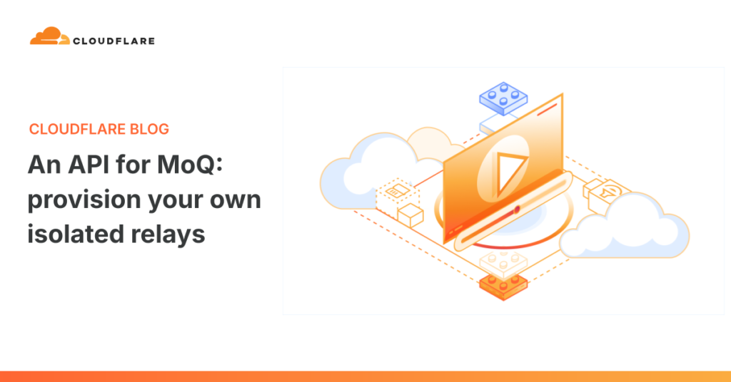 An API for MoQ: provision your own isolated relays