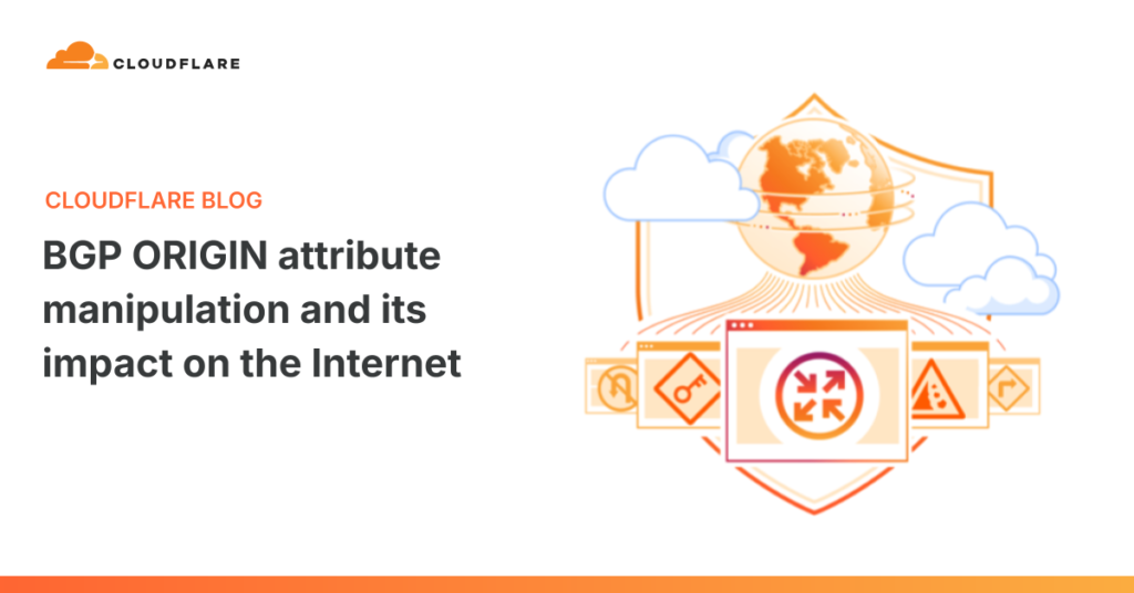 BGP ORIGIN attribute manipulation and its impact on the Internet BGP ORIGIN attribute manipulation and its impact on the Internet