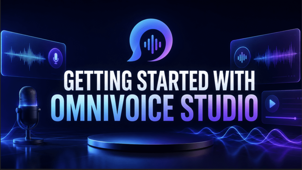 Unlock the Power of OmniVoice-Studio: Your First Steps to Mastery Getting Started with OmniVoice Studio