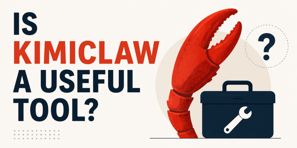 KimiClaw Useful Tool