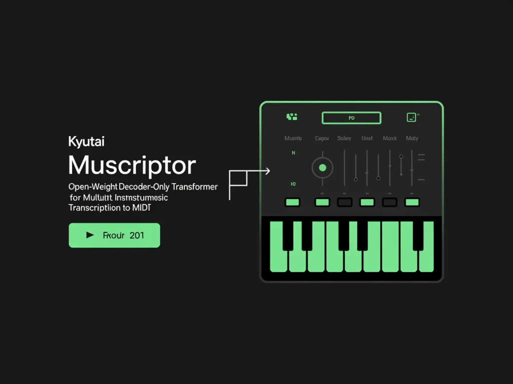 Kyutai Unleashes MuScriptor: The Open-Weight Maestro for Multi-Instrument MIDI Magic Kyutai Releases MuScriptor: An Open-Weight Decoder-Only Transformer for Multi-Instrument Music Transcription to MIDI