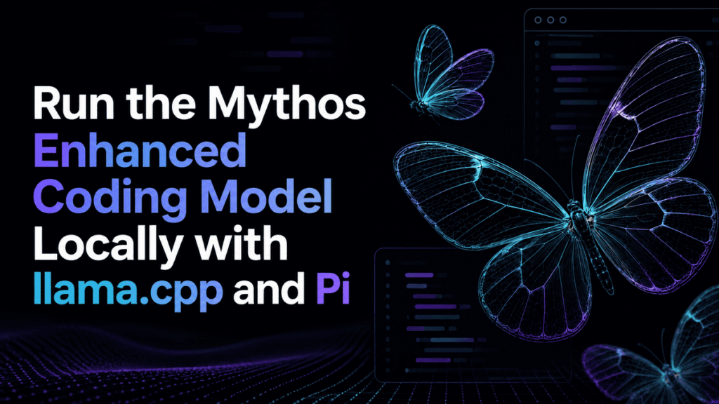 Run Mythos Enhanced Coding Model Locally with llama.cpp on Raspberry Pi Run the Mythos Enhanced Coding Model Locally with llama.cpp and Pi