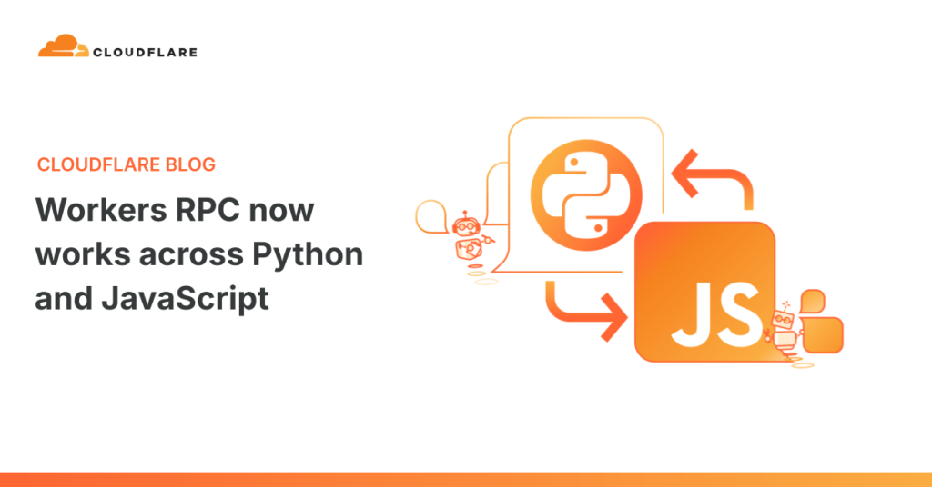 Seamless RPC Magic: Python and JavaScript Finally Playing Nice Workers RPC now works across Python and JavaScript