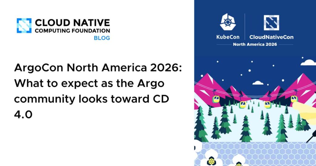 ArgoCon North America 2026: What to expect as the Argo community looks toward CD 4.0