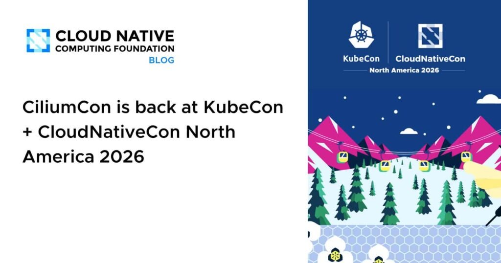CiliumCon is back at KubeCon + CloudNativeCon North America 2026