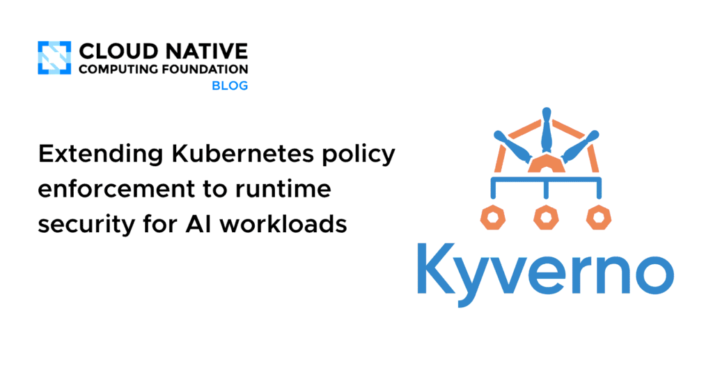 Runtime Security for AI Workloads on Kubernetes: Policy Enforcement Beyond the Pod Lifecycle Extending Kubernetes policy enforcement to runtime security for AI workloads