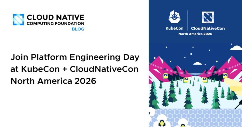 Join Platform Engineering Day at KubeCon + CloudNativeCon North America 2026