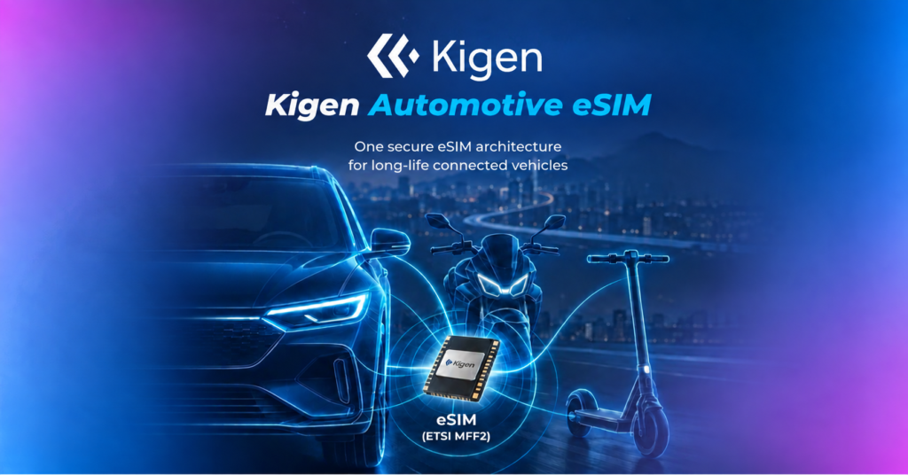 Kigen Automotive eSIM Makes History as First to Earn GSMA eSA Certification Kigen Automotive eSIM first to achieve GSMA eSA certification