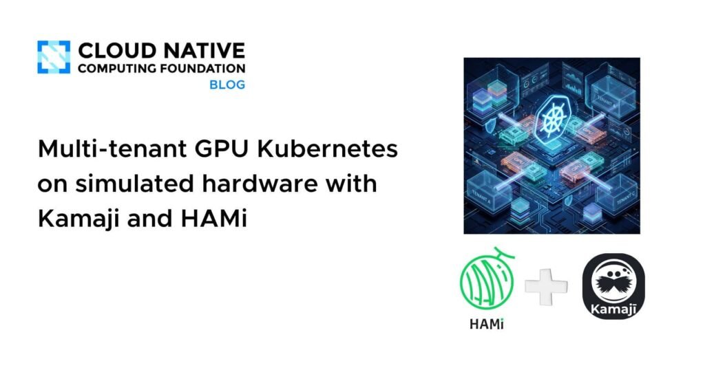 Multi-tenant GPU Kubernetes on simulated hardware with Kamaji and HAMi