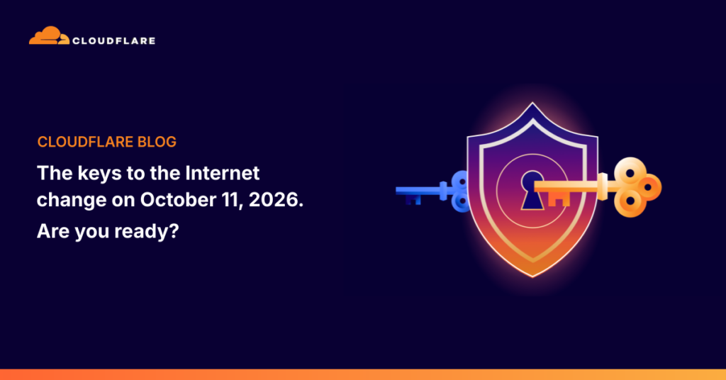 October 2026: The Internet’s Invisible Handover Is About to Change Everything The keys to the Internet change on October 11, 2026. Are you ready?